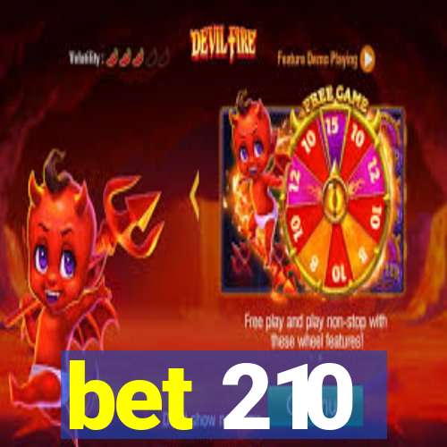 bet 210